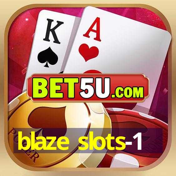 blaze slots